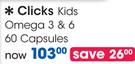 Clicks Kids Omega 3 & 6-60 Capsules Per Pack