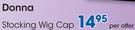Donna Stocking Wig Cap-Per Offer