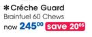 Creche Guard Brainful-60 Chews