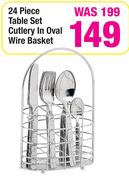 24 Piece Table Set Cutlery In Oval Wire Basket