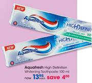 Aquafresh High Definition Whitening Toothpaste-100ml Each