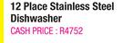 12 Place Stainless Steel Dishwasher