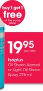 Isoplus Oil Sheen Aerosol or Light Oil Sheen Spray 275ml