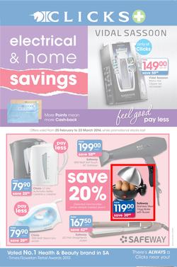 Clicks : Electrical & Home Savings (25 Feb - 23 Mar 2014), page 1