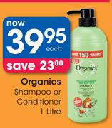 Organics Shampoo Or Conditioner-1Ltr Each