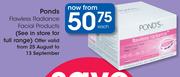 Ponds Flawless Radiance Facial Products-Each