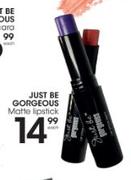 Just Be Gorgeous Matte Lipstick-Each