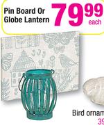 Pin Board Or Globe Lantern-Each
