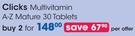 Clicks Multivitamin A-Z Mature-2x30 Tablets Per Offer