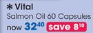 Vital Salmon Oil 60 Capsules-Per Pack