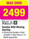 Out & About Gazebo With Moving Awning