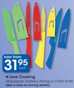Love Cooking All-Purpose, Santoku, Paring Or Chef's Knife-Each