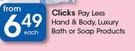 Clicks Pay Less Hand & Body, Luxury Bath Soap Or Soap Products-Each