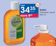 Dettol Antiseptic Liquid-500ml Each