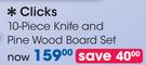 Clicks 10 Piece Knife And Pine Wood Board Set-Per Set