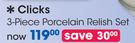 Clicks 3 Piece Porcelain Relish Set-Per Set