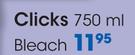 Clicks Bleach-750ml-Each