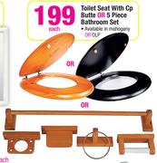 Toilet Seat With Cp Butte Or 5 Piece Bathroom Set