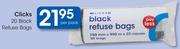 Clicks 20 Black Refuse Bags-Per Pack