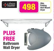 Always Home 28m Folding Wall Mount Dryer Plus Free Bathroom Wall Dryer