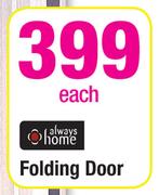 Always Home Folding Door