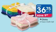 Clicks 5 Face Cloth Set-Per Set