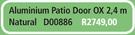 Aluminium Patio Door OX 2.4m Natural D00886