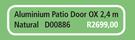 Aluminium Patio Door OX 2.4m Natural D00886-Each