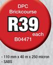 DPC Brick Course B04471-Each