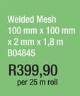 Welded Mesh B04845-100mm x 100mm x 2mm x 1.8m-Per 25m Roll