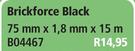 Brickforce Black B04467-75mm x 1.8mm x 15m Each