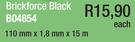 Brickforce Black 110x1.8mm x15m B04854-Each