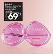Pond's Flawless Radiance Day Or Night Cream-50ml Each