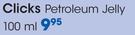 Clicks Petroleum Jelly-100ml