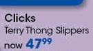  Clicks Terry Thong Slippers-Per Pair