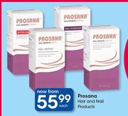Prosana Hair & Nail Products-Each