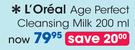 L'Oreal Age Perfect Cleansing Milk-200ml