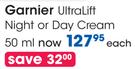 Garnier Ultralift Night Or Day Cream-50ml Each
