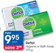 Dettol Hygiene Or Bath Soap-175g Each