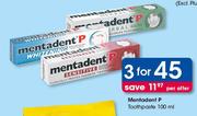 Mentadent P Toothpaste-3x100ml Per Offer