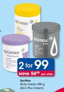 Epi-Max Body Cream-2x400ml Per Offer