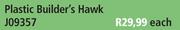 Plastic Builder's Hawk J09357-Each