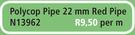 Polycop Pipe 22mm Red Pipe N13962-Per Meter