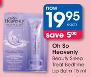 Oh So Heavenly Beauty Sleep Treat Bedtime Lip Balm-15ml Each