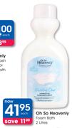 Oh So Heavenly Foam Bath-2 Litres