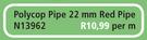 Polycop Pipe 22mm Red Pipe N13962-Per m