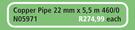 Copper Pipe 22mm x 5.5m 460/0 N05971-Each