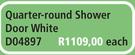 Quarter-Round Shower Door White D04897-Each