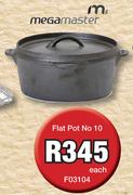 Megamaster Flat Pot No.10 F03104-Each
