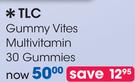 TLC Gummy Vites Multivitamin 30 Gummies-Per Pack